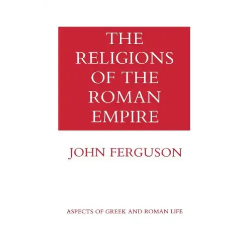 The Religions of the Roman Empire