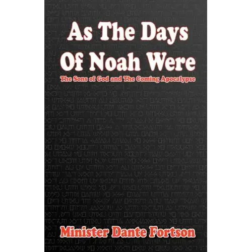 As The Days of Noah Were: The Sons of God and The Coming Apocalypse