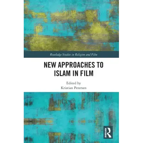 New Approaches to Islam in Film