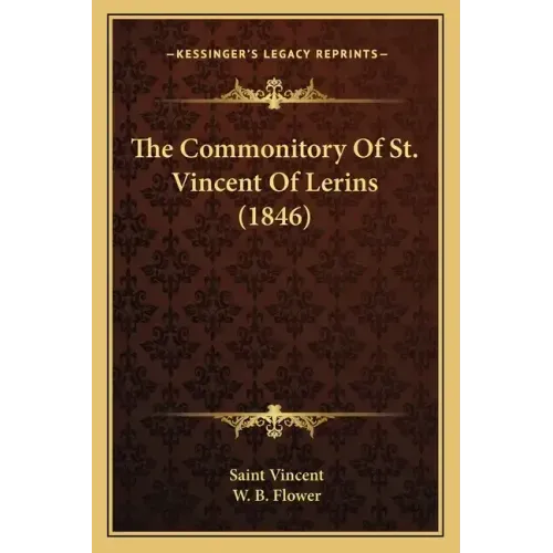 The Commonitory Of St. Vincent Of Lerins (1846)