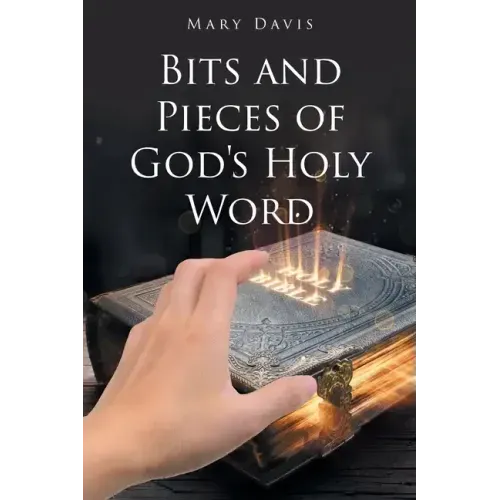 Bits And Pieces Of God's Holy Word