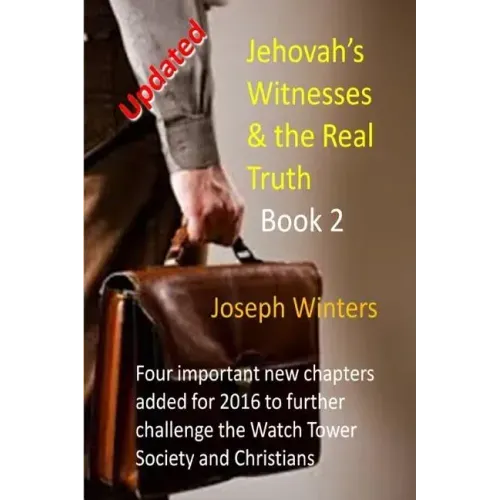 Jehovah's Witnesses & the Real Truth - Book 2