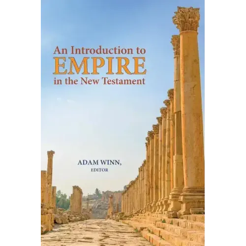 An Introduction to Empire in the New Testament