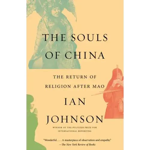 The Souls of China: The Return of Religion After Mao