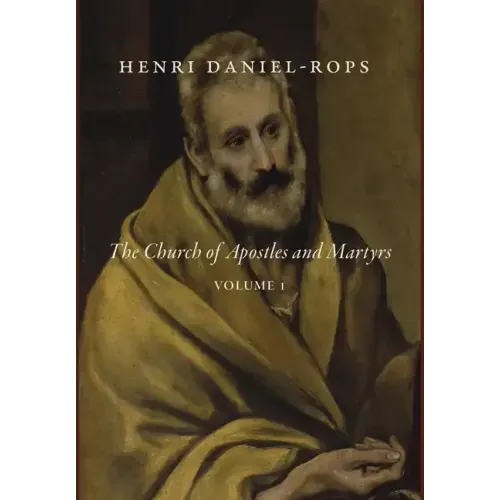 The Church of Apostles and Martyrs, Volume 1