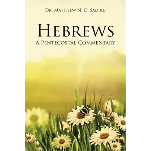 Hebrews: A Pentecostal Commentary