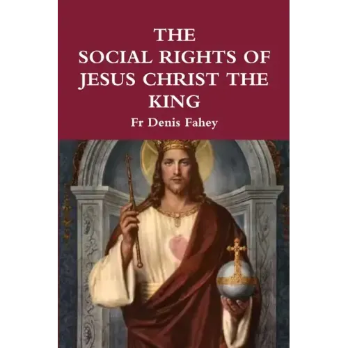 The Social Rights of Jesus Christ the King
