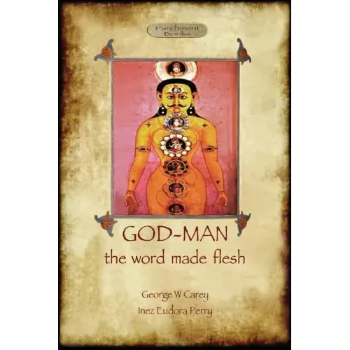 God-Man: The Word Made Flesh