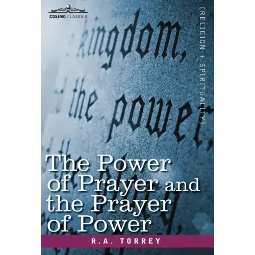 The Power of Prayer and the Prayer of Power