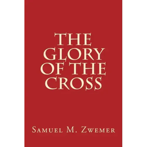 The Glory of The Cross