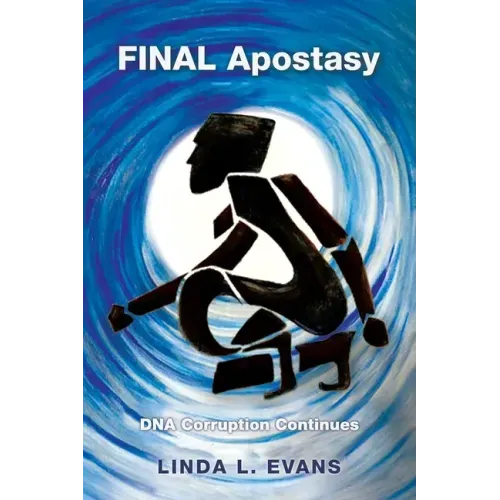 Final Apostasy: Dna Corruption Continues