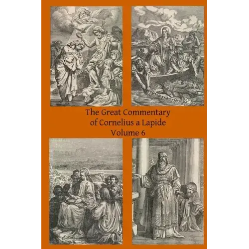 The Great Commentary of Cornelius a Lapide