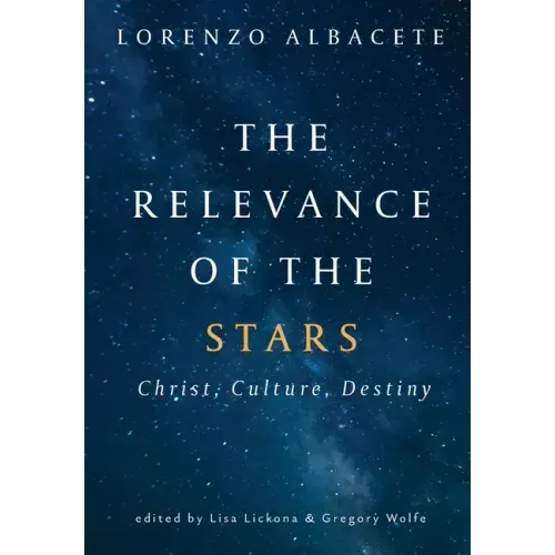 Relevance of the Stars: Christ, Culture, Destiny