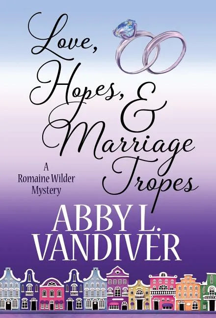 Love, Hopes, & Marriage Tropes - Hardcover