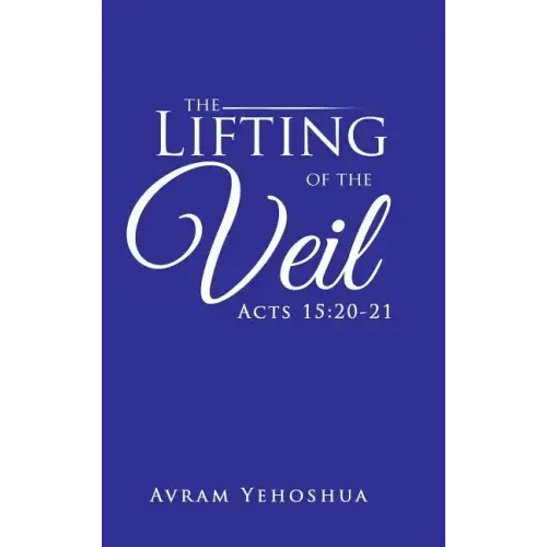 The Lifting of the Veil: Acts 15:20-21