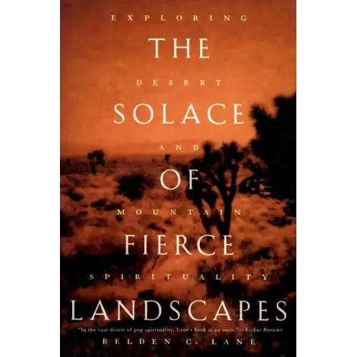 The Solace of Fierce Landscapes: Exploring Desert and Mountain Spirituality