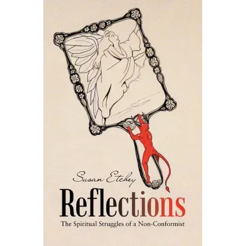 Reflections: The Spiritual Struggles of a Non-Conformist
