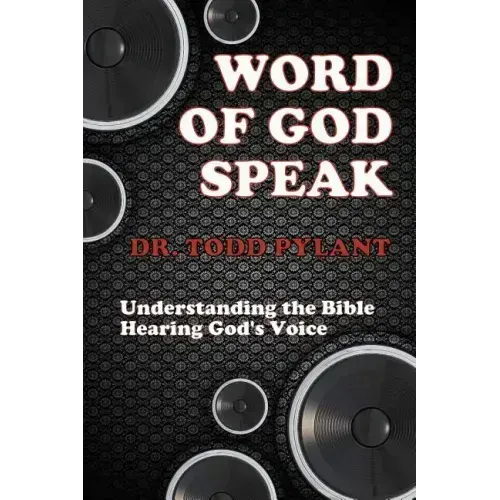 Word of God Speak: Understanding the Bible, Hearing God's Voice: Understanding the Bible, Hearing God's Voice