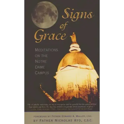 Signs of Grace: Meditations on the Notre Dame Campus