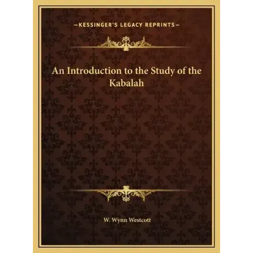An Introduction to the Study of the Kabalah