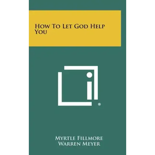 How to Let God Help You