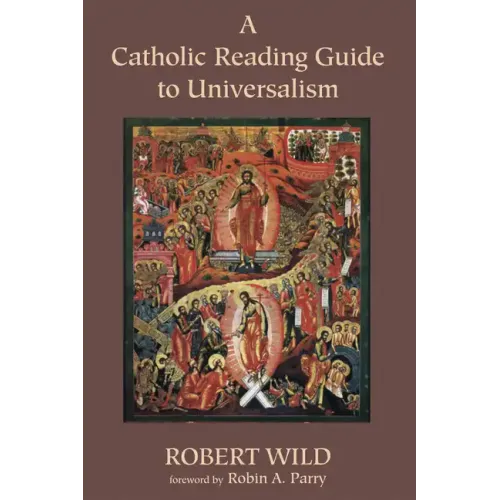 A Catholic Reading Guide to Universalism