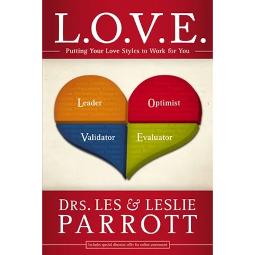 L. O. V. E.: Putting Your Love Styles to Work for You