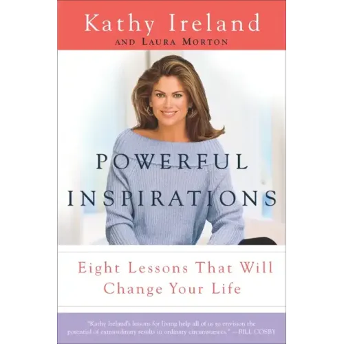 Powerful Inspirations: Eight Lessons that Will Change Your Life
