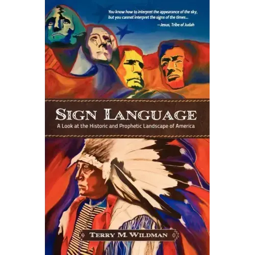 Sign Language: A Look at the Historic and Prophetic Landscape of America