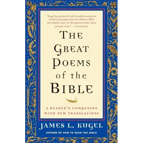The Great Poems of the Bible: A Reader's Companion with New Translations