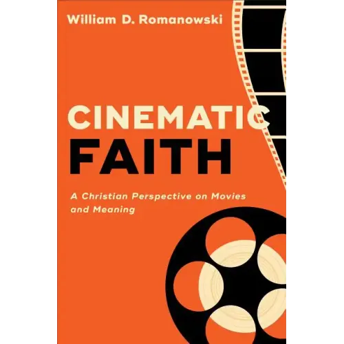 Cinematic Faith: A Christian Perspective on Movies and Meaning