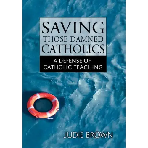 Saving Those Damned Catholics