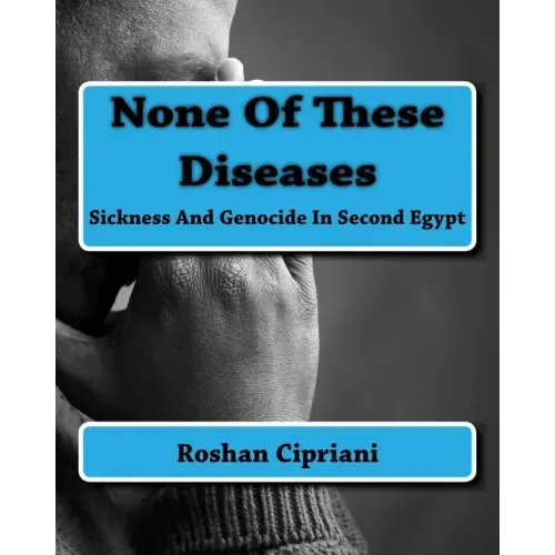 None Of These Diseases: Sickness And Genocide In Second Egypt