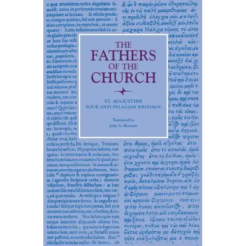 Four Anti-Pelagian Writings