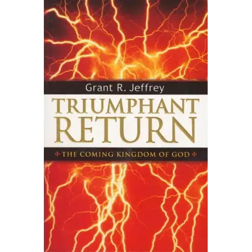 Triumphant Return: The Coming Kingdom of God