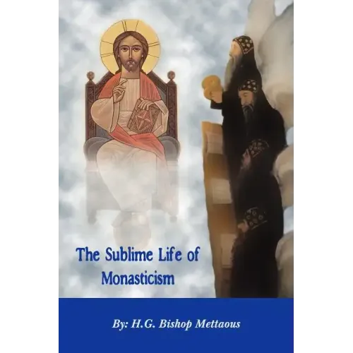 The Sublime Life of Monasticism