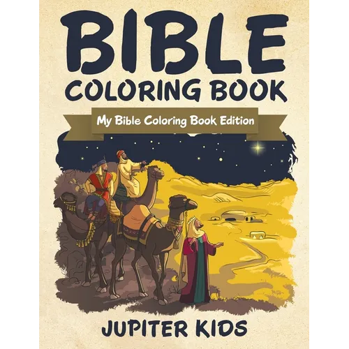 Bible Coloring Book: My Bible Coloring Book Edition
