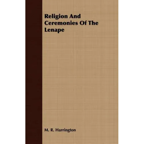 Religion And Ceremonies Of The Lenape