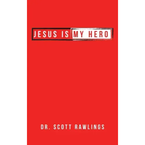 Jesus Is My Hero