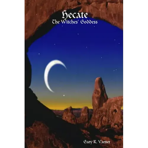 Hecate - The Witches' Goddess
