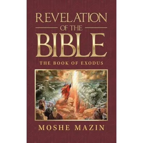 Revelation of the Bible: The Book of Exodus