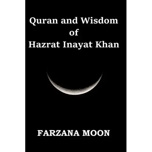 Quran and Wisdom of Hazrat Inayat Khan