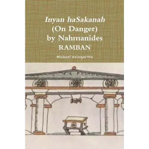 Inyan haSakanah (On Danger) by Nahmanides - RAMBAN