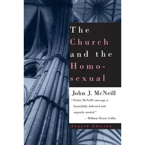 The Church and the Homosexual: Fourth Edition