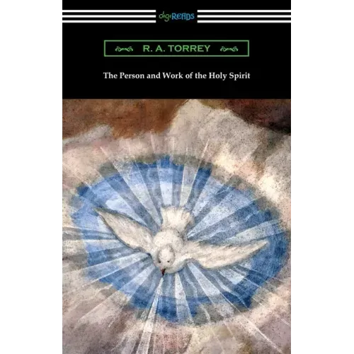 The Person and Work of the Holy Spirit