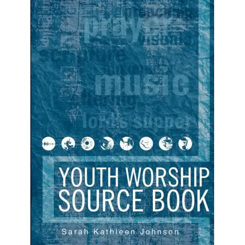 Youth Worship Source Book