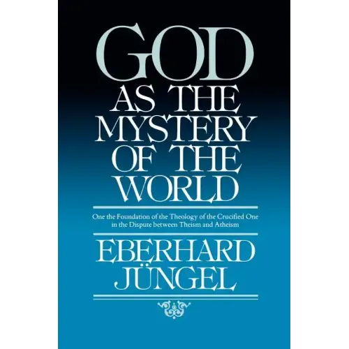 God as Mystery of the World