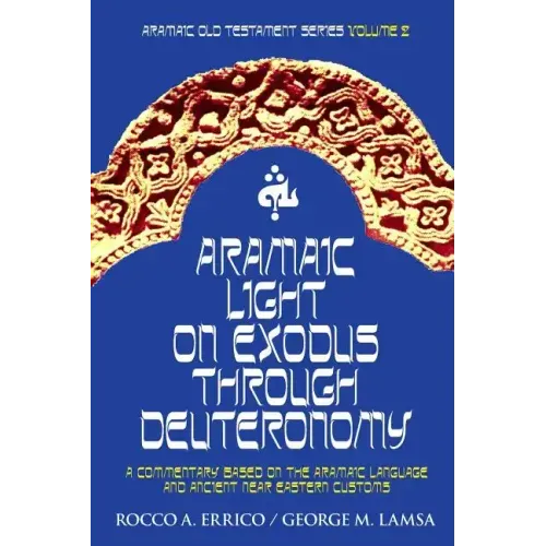 Aramaic Light on Exodus through Deuteronomy