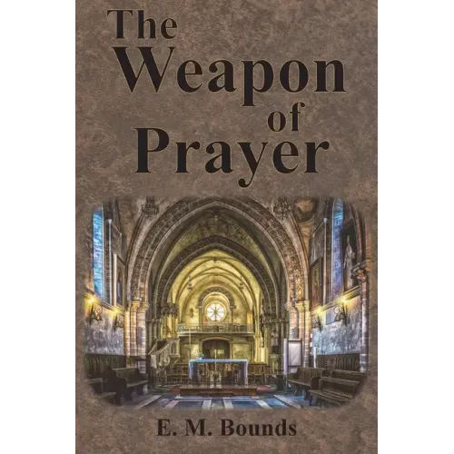 The Weapon of Prayer