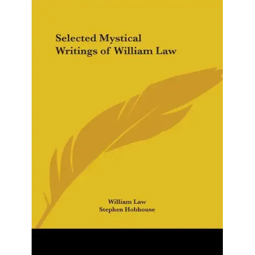 Selected Mystical Writings of William Law